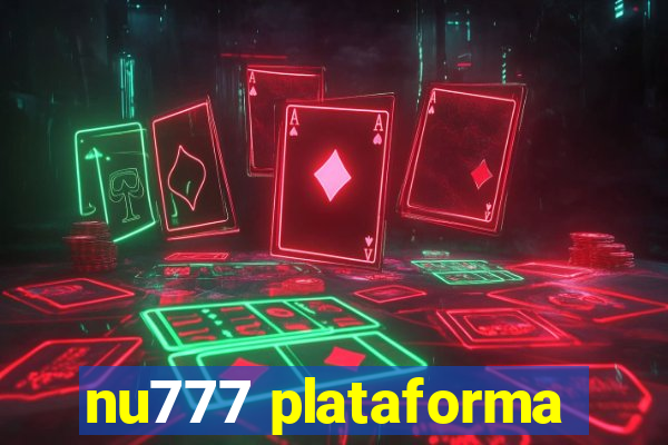 nu777 plataforma